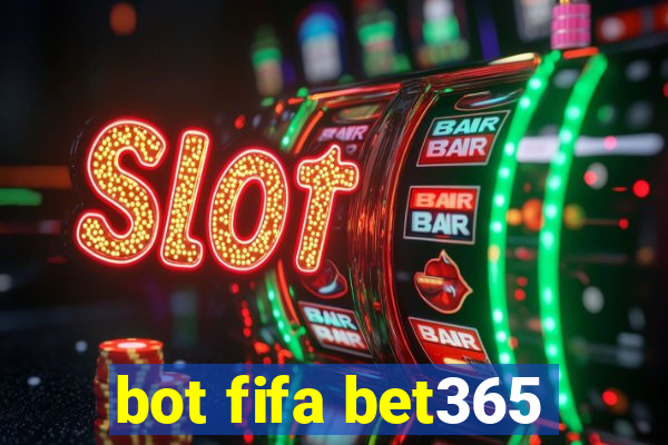 bot fifa bet365